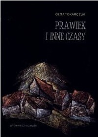 Prawiek i inne czasy (Olga Tokarczuk)